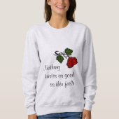 Dieters Mantra Sweatshirt (Vorderseite)