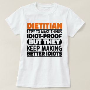 Dietitian Ich versuche, Dinge zu Lustigen Sprüchen T-Shirt