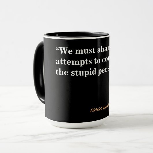 Dietrich Bonhoeffer Zitat über die Dummen Tasse (Vorderseite Links)