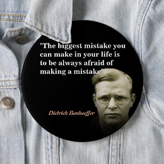 Dietrich Bonhoeffer Zitat zum größten Fehler Button (Beispiel)