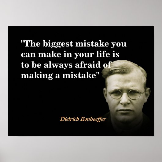 Dietrich Bonhoeffer Zitat zum größten Fehler Poster (Vorne)