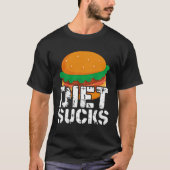 Diets Suck T-Shirt (Vorderseite)