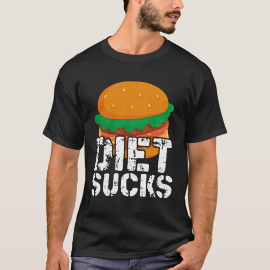 Diets Suck T-Shirt (Vorderseite)