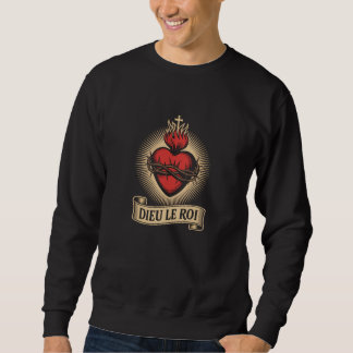 Dieu Le Roi Katholischer Monarchist Heiliges Herz Sweatshirt
