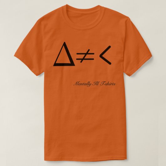Difference does not equal less than T-Shirt (Design vorne)