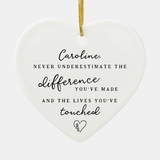 "Difference You've Made" Personalized Name Message Keramik Ornament (Vorne)
