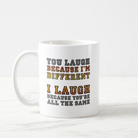 Different Laugh Funny Mug Kaffeetasse (Links)