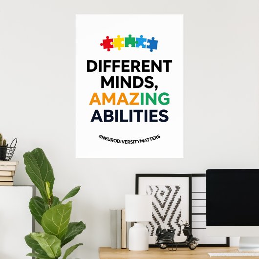 Different Minds Amazing Abilities Awareness Art Poster (Heimbüro)
