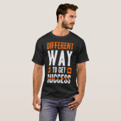Different way to get success T-Shirt (Vorne ganz)