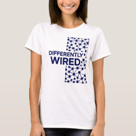 Differently Wired – Autism Awareness Month Blue T-Shirt