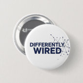 Differently Wired – Autismus-Bewusstseinsmonat Bla Button (Vorne & Hinten)
