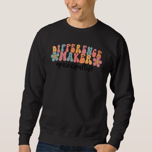 Differenz Maker Pricnipal Life School Pricnipal Sweatshirt (Vorderseite)