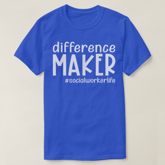 Differenz Maker Social Worker Life Funny Thanksgi T-Shirt (Design vorne)