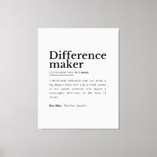 Differenzmacher - inspirierendes Zitat Leinwanddruck