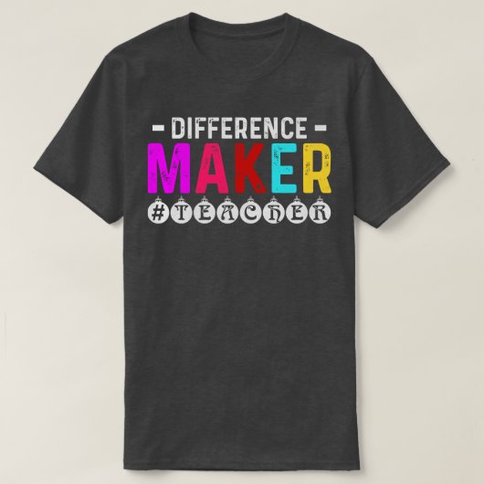 Differenzmacher Lehrer Wertgutschrift Geschenk T-Shirt (Design vorne)