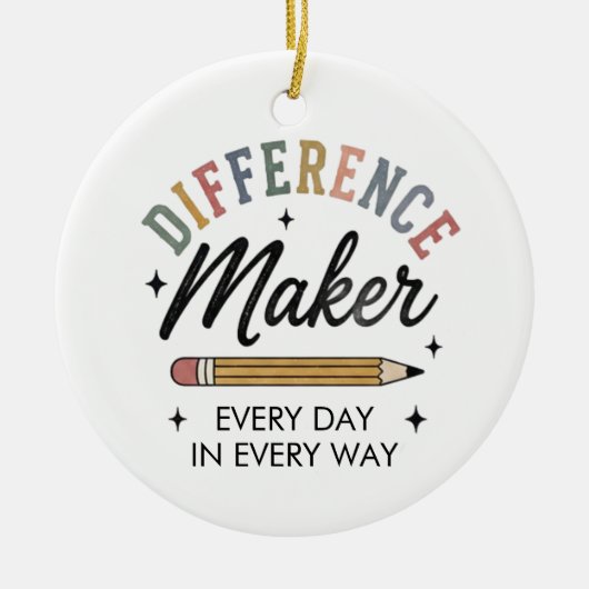 Differenzmacher Würdigungsgeschenk Schul-Lehrer  Keramik Ornament (Vorne)