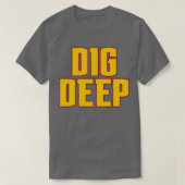 Dig Deep Denver T-Shirt (Design vorne)