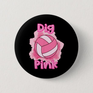 Dig for a cuure Breast Cancer Awareness Volleybyll Button