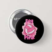 Dig for a cuure Breast Cancer Awareness Volleybyll Button (Vorne & Hinten)