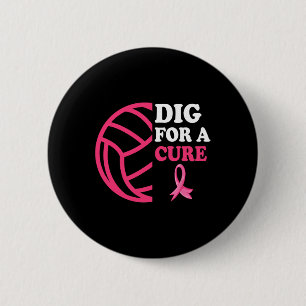 Dig for a cuure Breast Cancer Awareness Volleybyll Button
