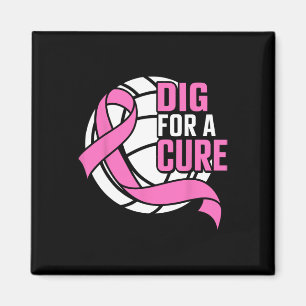 Dig for a cuure Brustkrebs Awareness Volleyball Magnet