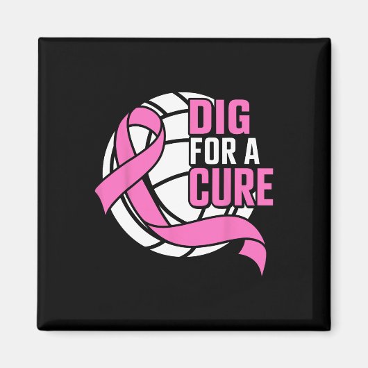 Dig for a cuure Brustkrebs Awareness Volleyball Magnet (Vorne)