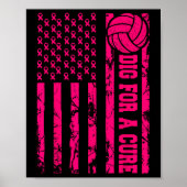 Dig for a cuure Brustkrebs Volleybyll Pink Ameri Poster (Vorne)