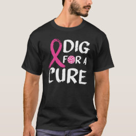 Dig for a cuure Volleyball Oktober Brustkrebs Aw T-Shirt