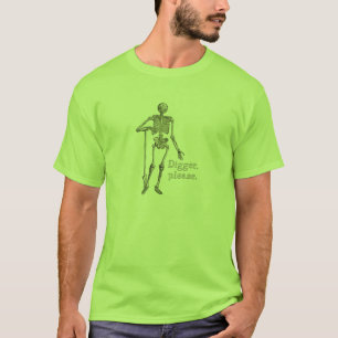 Digger, bitte. T-Shirt