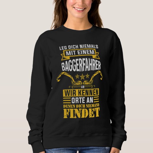Digger Digger Driver Construction Worker Sweatshirt (Vorderseite)