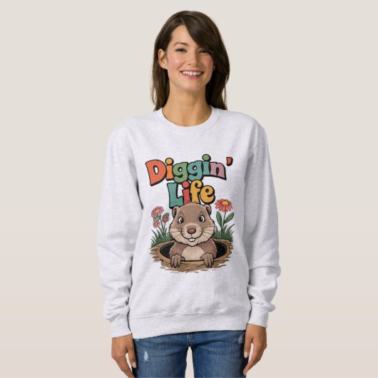 Diggin’ Life Funny Gopher Animal Lover Sweatshirt (Vorne ganz)