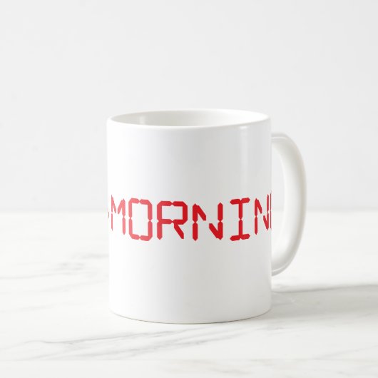 Digital Clock Good Morgenkaffee Tasse Früher Vogel (VorderseiteRechts)