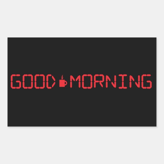 Digital Clock Good Morgenkaffee Tasse Früher Vogel Rechteckiger Aufkleber (Vorderseite)