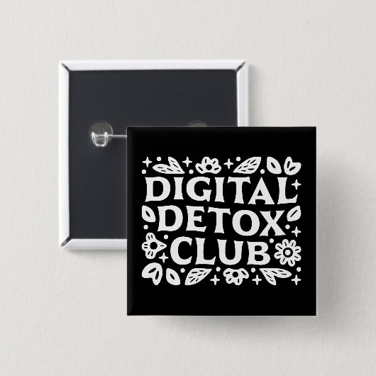 Digital detox club mindfulness motivation reminder button (Vorne & Hinten)