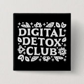 Digital detox club mindfulness motivation reminder button (Vorderseite)