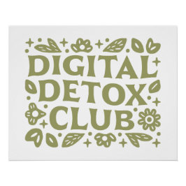 Digital detox club wellness girl aesthetic poster