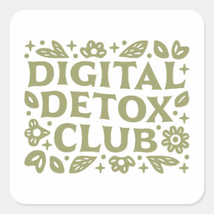 Digital Detox Club Wellness Mädchen Retreat floral Quadratischer Aufkleber