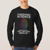 Digital Forensic Quote for Forensic Pathologist T-Shirt (Vorderseite)