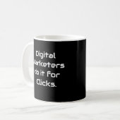 Digital Marketing Fun Quote Witty Slogan Marketer Kaffeetasse (Vorderseite Links)