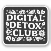 Digitale Entgiftungsclub-Mindfulness-Erinnerung Aufkleber (Vorderseite)