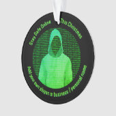 Digitale Sicherheit zu Weihnachten - Hacker / Cybe Ornament (Vorderseite)