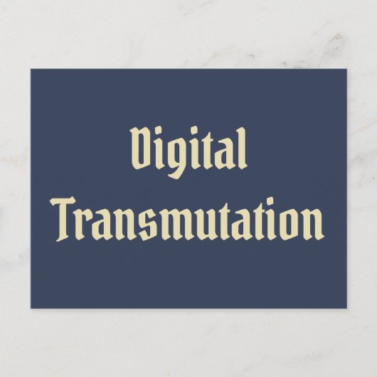 Digitale Transmutation Postkarte (Vorderseite)