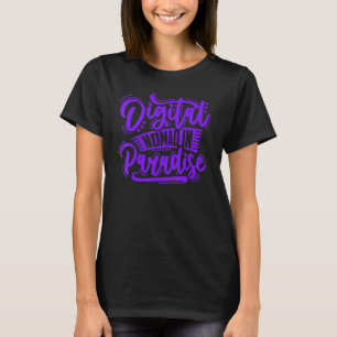 Digitaler Nomad im Paradies, frei beschäftigt T-Shirt