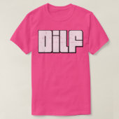 DILF Retro Style Typografie Design T-Shirt (Design vorne)