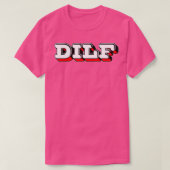 DILF Retro Style Typografie Design T-Shirt (Design vorne)