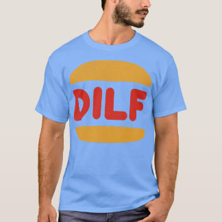 DILF Retro Style Typografy Design 1 T-Shirt