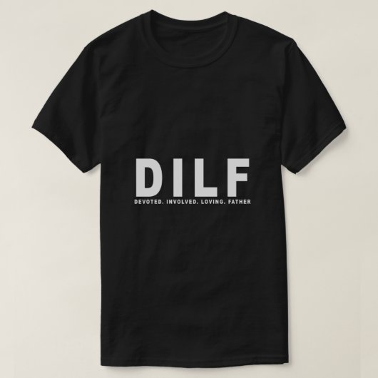 DILF - väterliche Essenz T-Shirt (Design vorne)