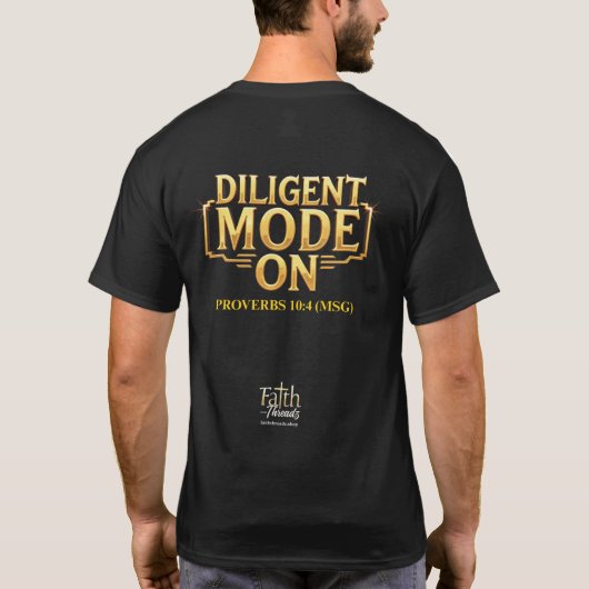 Diligent Mode On Gold Christian Shirt  (Rückseite)