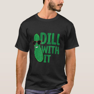 Dill Damit Lustiger Gurkenliebhaber Veganer Vegeta T-Shirt