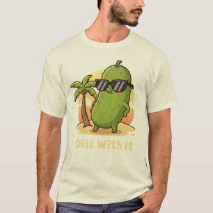 Dill damit lustiges Pickle-Meme-Design – Cool Pick T-Shirt